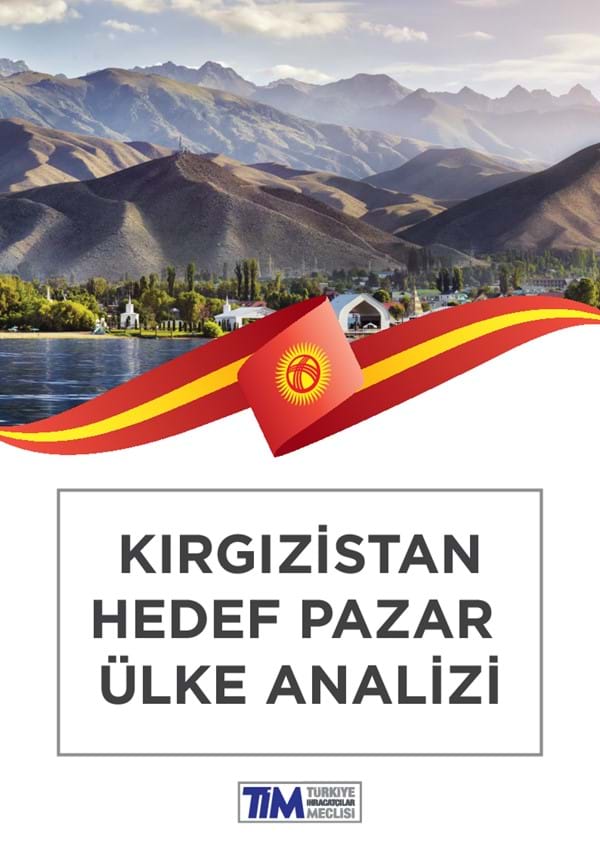 Kırgızistan Hedef Pazar Ülke Analizi 